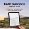 Kindle Paperwhite Signature Edition 32 GB (Última geração)
